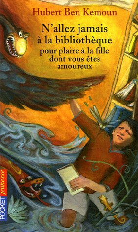 N'allez jamais à la bibliothèque pour plaire à la fille dont vous êtes amoureux