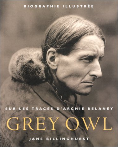 sur les traces d'archie belaney grey owl