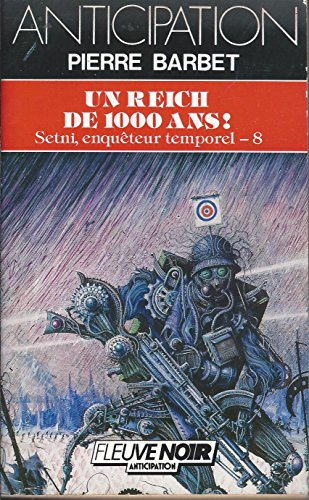 Setni, enquêteur temporel. Vol. 8. Un Reich de 1000 ans