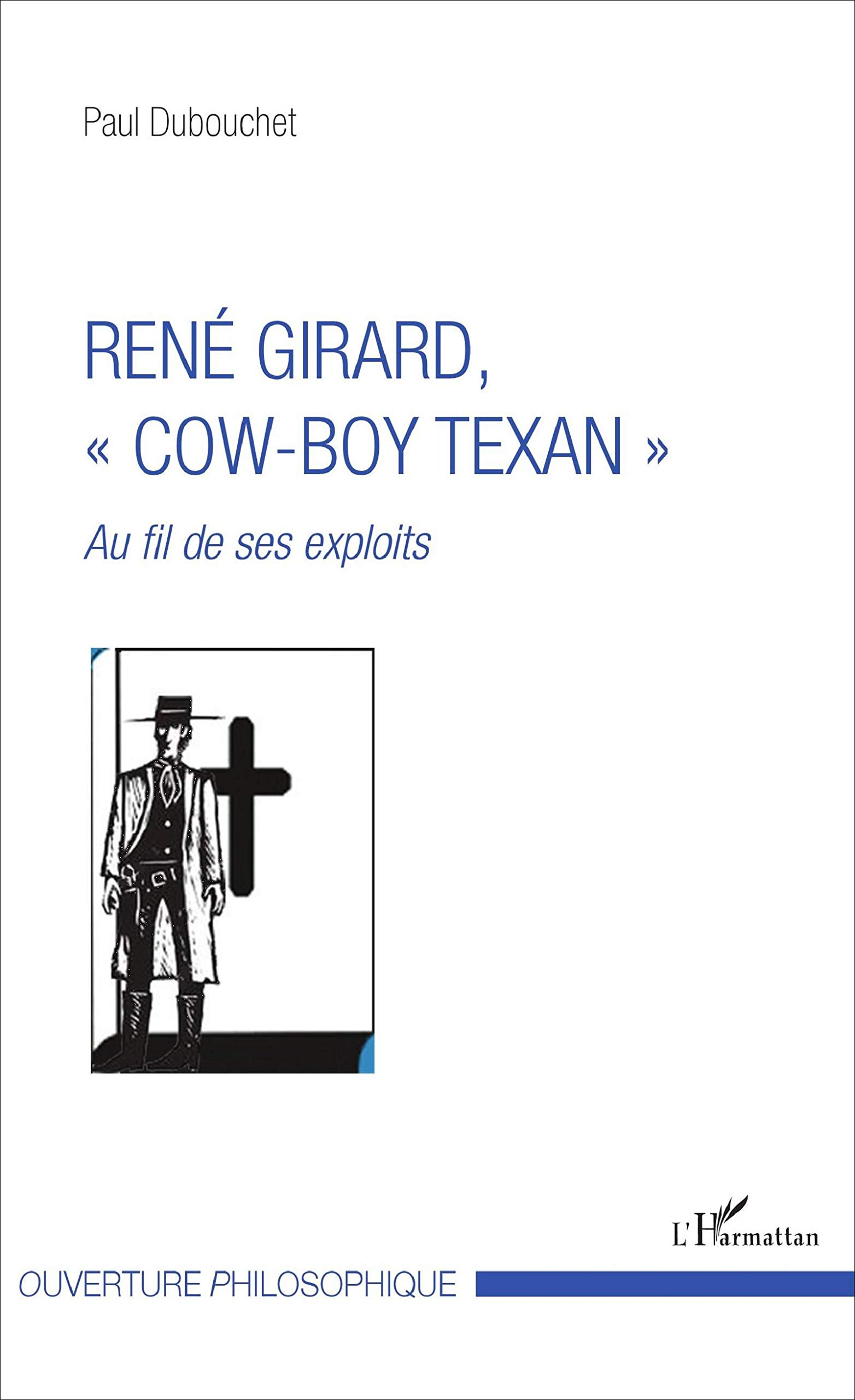 René Girard, cow-boy texan : au fil de ses exploits