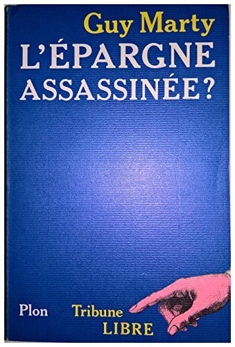 L'Epargne assassinée ?