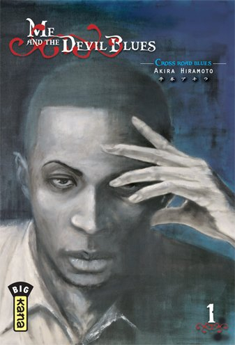 Me and the devil blues. Vol. 1. Cross road blues