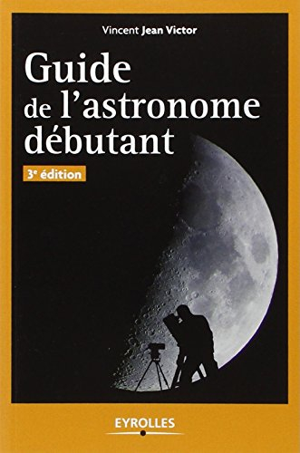 Guide de l'astronome débutant