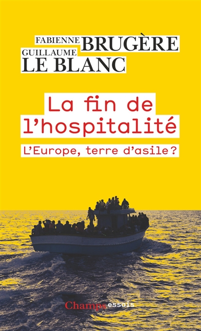 La fin de l'hospitalité : l'Europe, terre d'asile ?