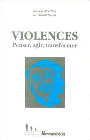 Violences : penser, agir, transformer
