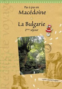 Pas à pas en Macédoine & La Bulgarie (2ème séjour)