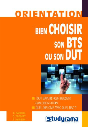 Bien choisir son BTS ou son DUT