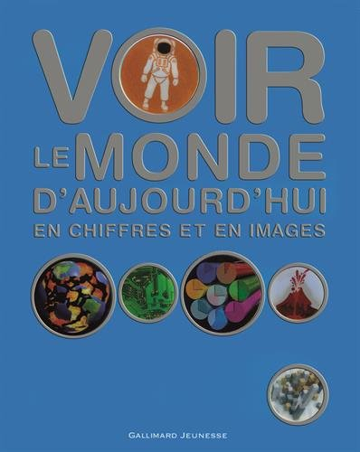 Voir le monde d'aujourd'hui en chiffres et en images