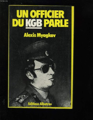 un officier du kgb parle...