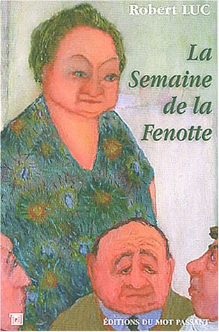 La semaine de la Fenotte...