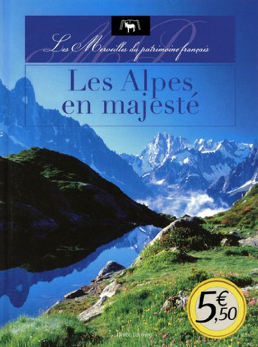 Les Alpes en majesté