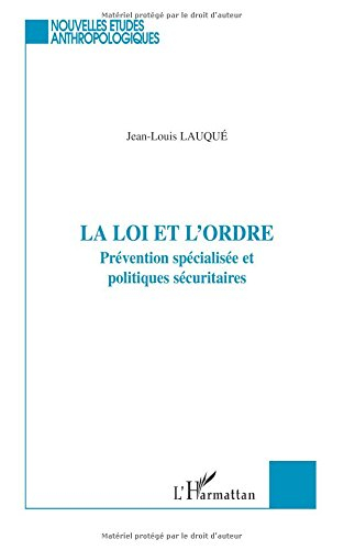 La loi et l'ordre : prévention spécialisée et politiques sécuritaires