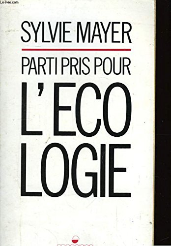 Parti pris pour l'écologie