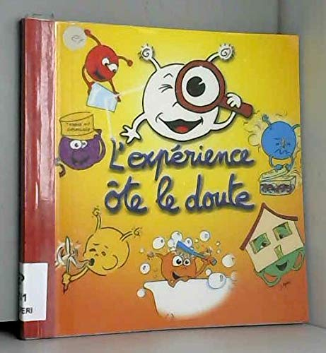 L'expérience ôte le doute