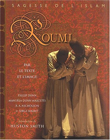 Roumi par le texte et l'image : sagesse de l'islam