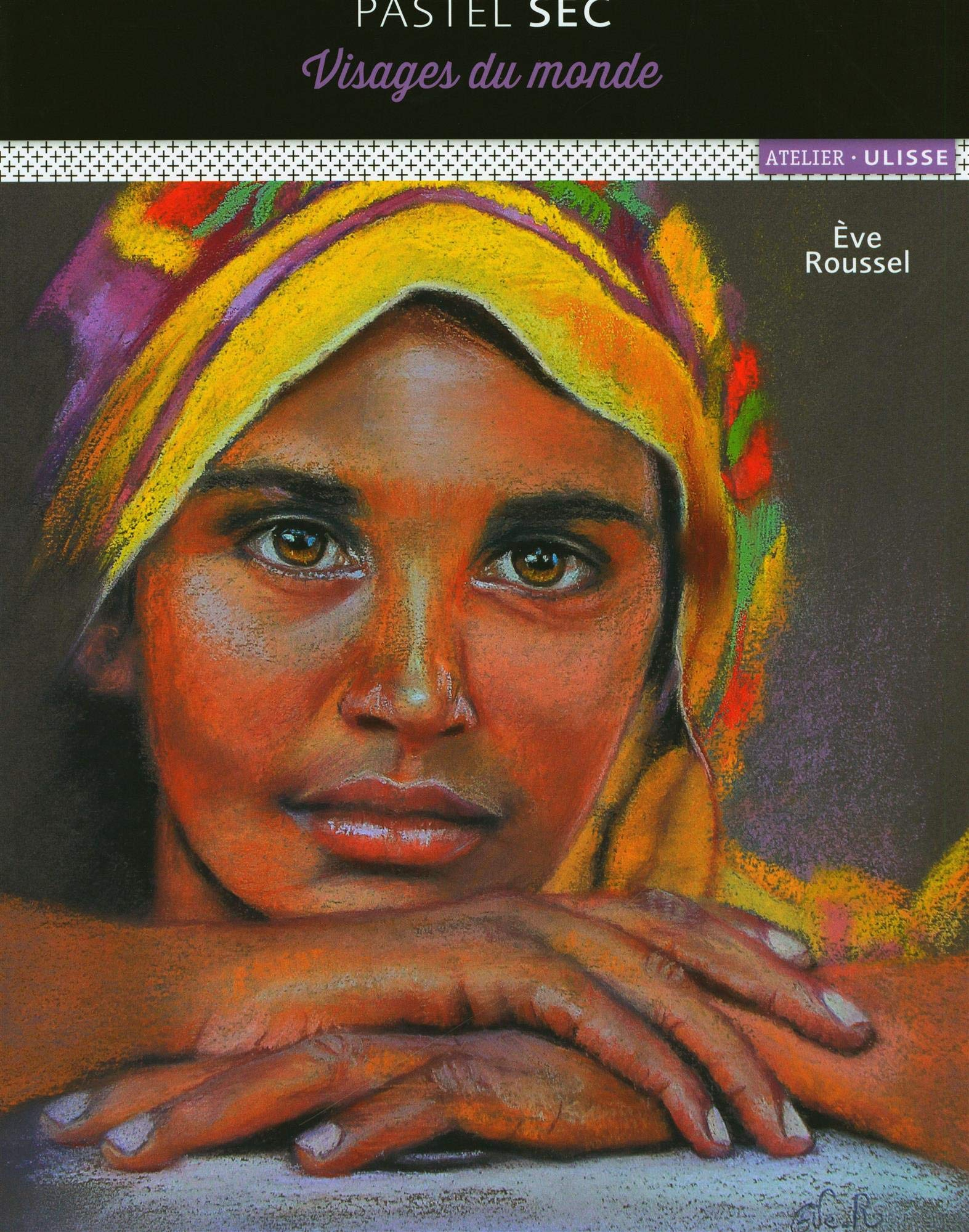 Pastel sec : visages du monde