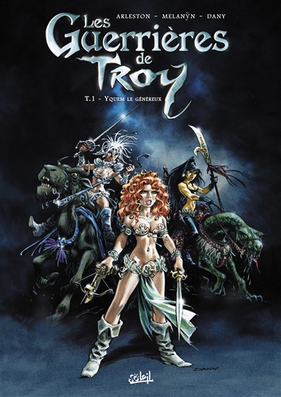 Les guerrières de Troy. Vol. 1. Yquem le généreux