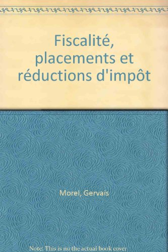 Fiscalité, placements et réductions d'impôt 2006