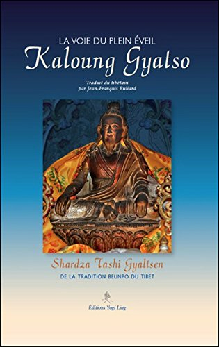 Kaloung Gyatso : la voie du plein éveil