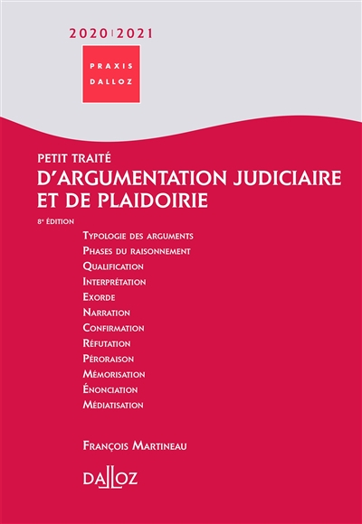 Petit traité d'argumentation judiciaire et de plaidoirie : 2020-2021