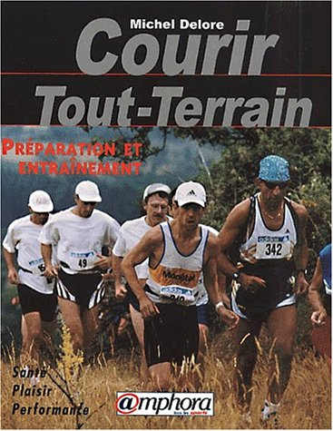 Courir tout-terrain : préparation et entraînement