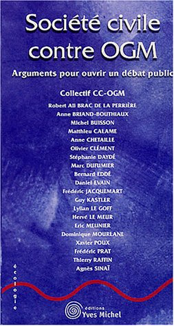 Société civile contre OGM : arguments pour ouvrir un débat public