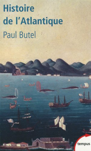 Histoire de l'Atlantique : de l'Antiquité à nos jours