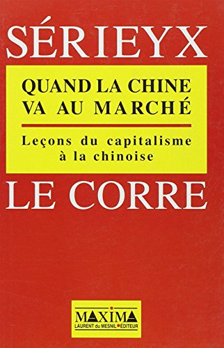 Quand la Chine va au marché : leçons du capitalisme à la chinoise