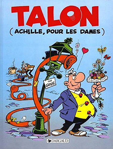 Achille Talon. Vol. 39. Talon Achille (pour les dames)
