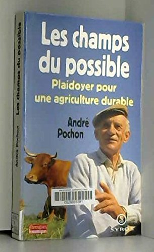 Les champs du possible : plaidoyer pour une agriculture durable