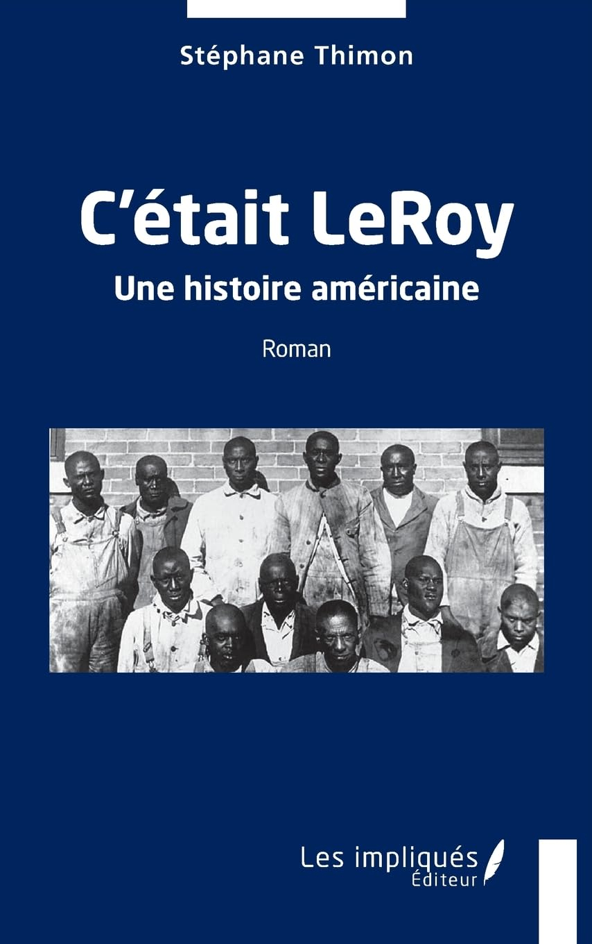 C'était LeRoy : une histoire américaine