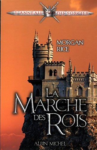 L'anneau du sorcier. Vol. 2. La marche des rois