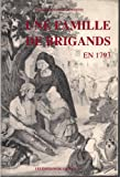 Une famille de brigands en 1793
