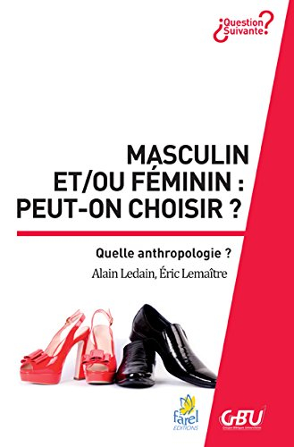 Masculin et/ou féminin : peut-on choisir?