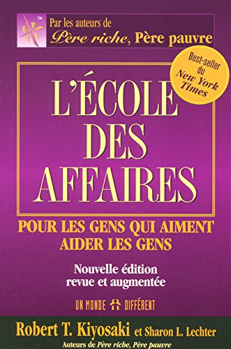 l'ecole des affaires - pour les gens qui aiment aider les gens nouvelle edition revue et augmentee