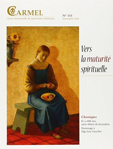 Carmel, n° 153. Vers la maturité spirituelle