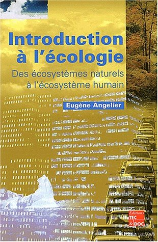 Introduction à l'écologie : des écosystèmes naturels à l'écosystème humain