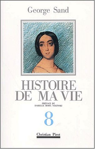 Histoire de ma vie. Vol. 8