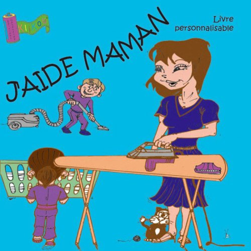 J'aide maman : livre personnalisable