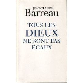 tous les dieux ne sont pas égaux.