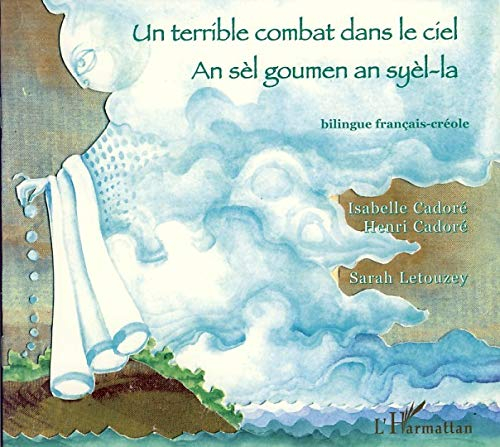 Un terrible combat dans le ciel. An sèl goumen an syèl-la