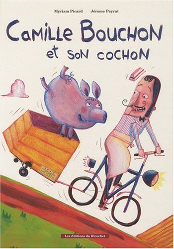 Camille Bouchon et son cochon