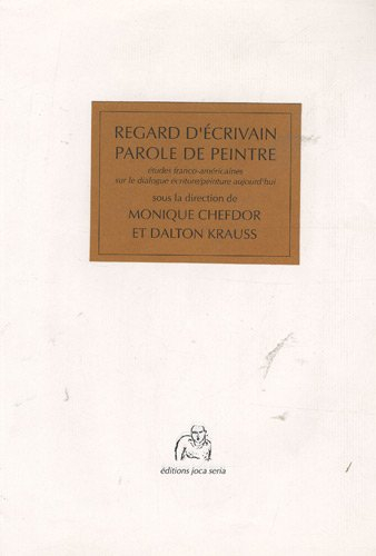 Regard d'écrivain, parole de peintre