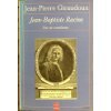 Jean-Baptiste Racine, une vie cornélienne