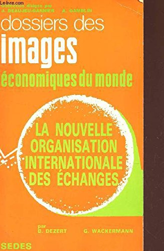 La Nouvelle organisation internationale des échanges