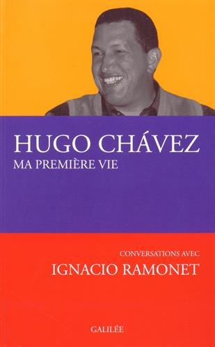 Ma première vie : conversations avec Ignacio Ramonet