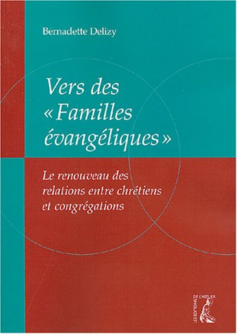 VERS DES FAMILLES EVANGELIQUES