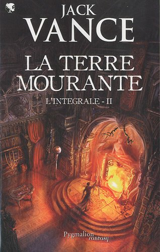 La terre mourante : intégrale. Vol. 2