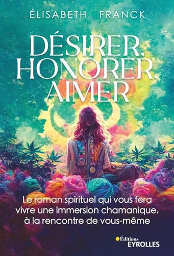 Désirer, honorer, aimer