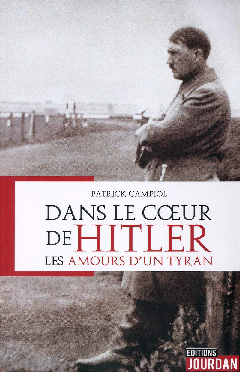 Dans le coeur de Hitler : les amours d'un tyran
